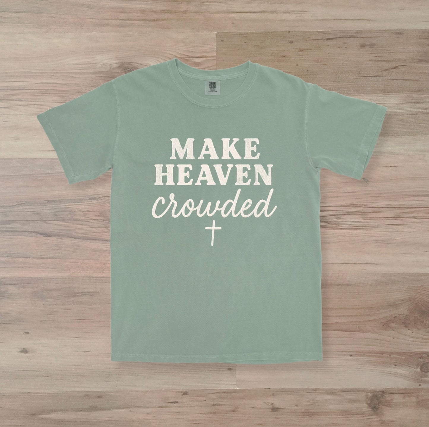 Make Heaven Crowded
